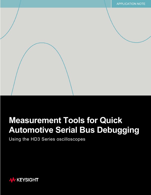 Measurement Tools for Quick Automotive Serial Bus Debugging Using the HD3 Series Oscilloscopes