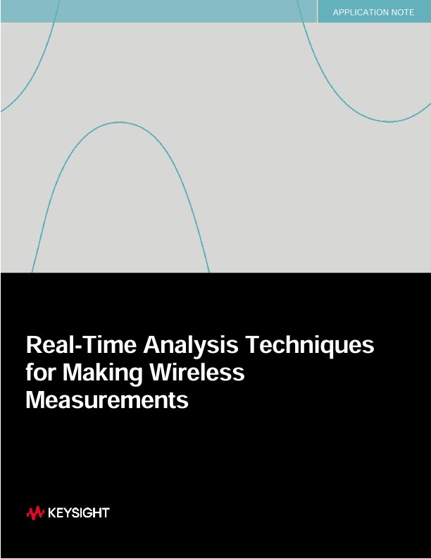 Real-Time Analysis Techniques for Making Wireless Measurements