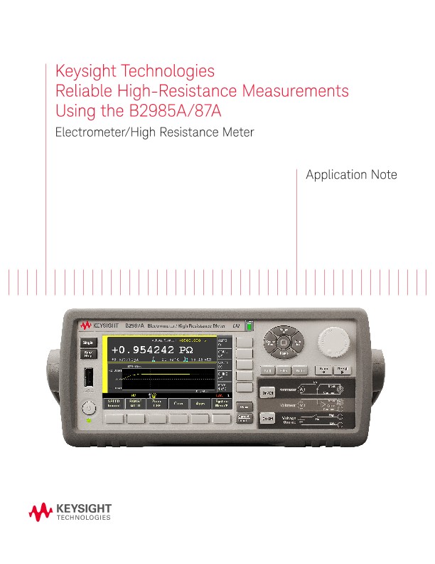 Reliable High-Resistance Measurements Using the B2985A/87A