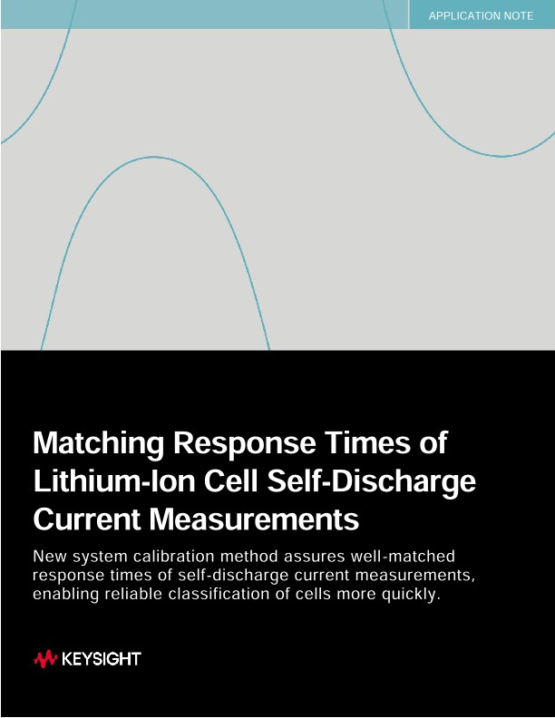 Matching Response Times of Lithium-Ion Cell Self-Discharge Current Measurements