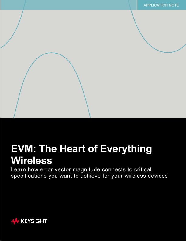 EVM: The Heart of Everything Wireless