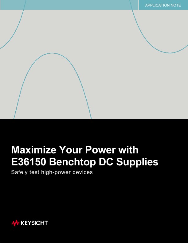 Maximize Your Power with E36150 Benchtop DC Supplies