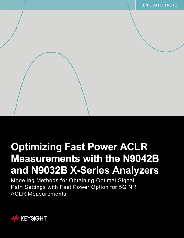 Optimizing Fast Power ACLR Measurements with the N9042B and N9032B X-Series Signal Analyzers