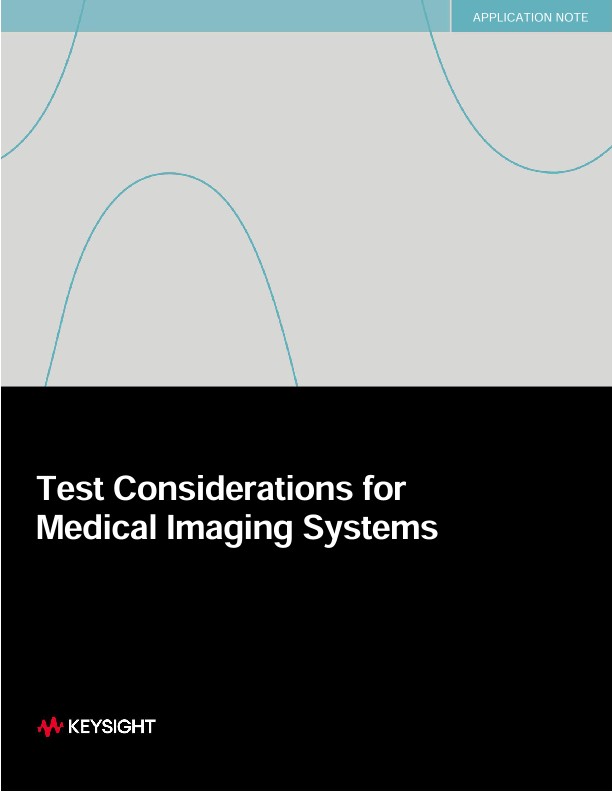 Test Considerations for Medical Imaging Systems