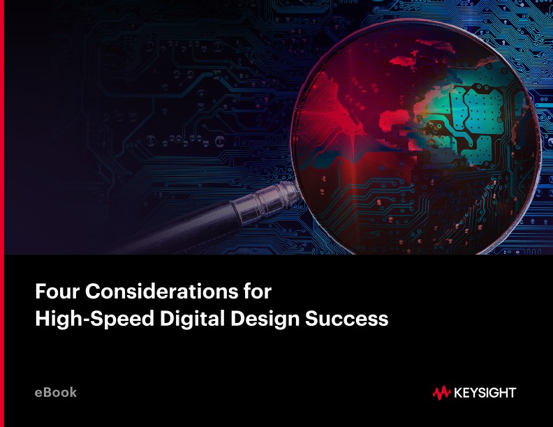 Four Considerations for High-Speed Digital Design Success