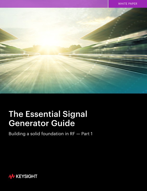 The Essential Signal Generator Guide Building a Solid Foundation in RF – Part 1