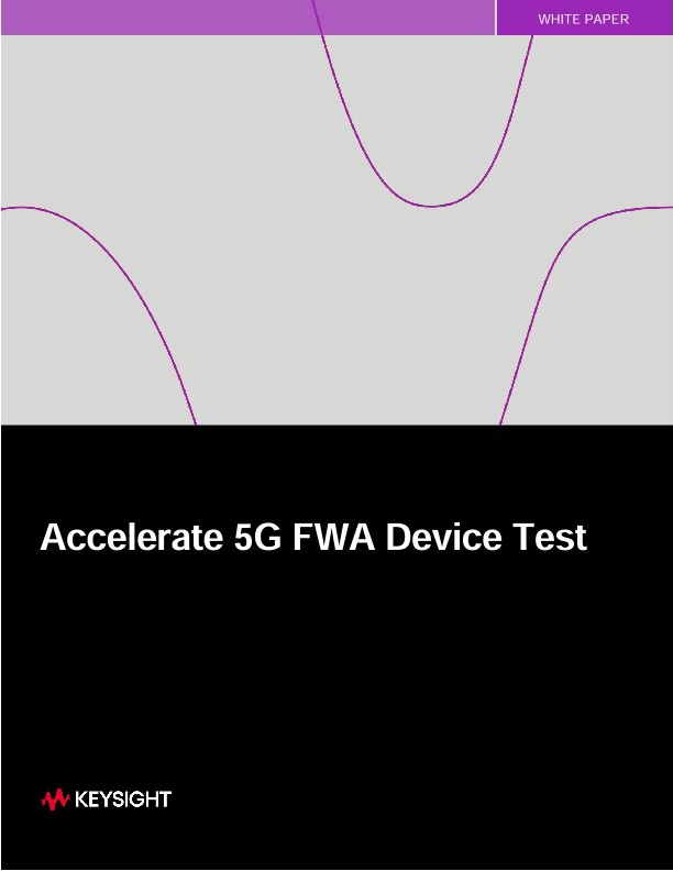 Accelerate 5G FWA Device Test