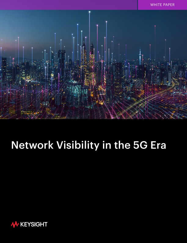 Network Visibility in the 5G Era