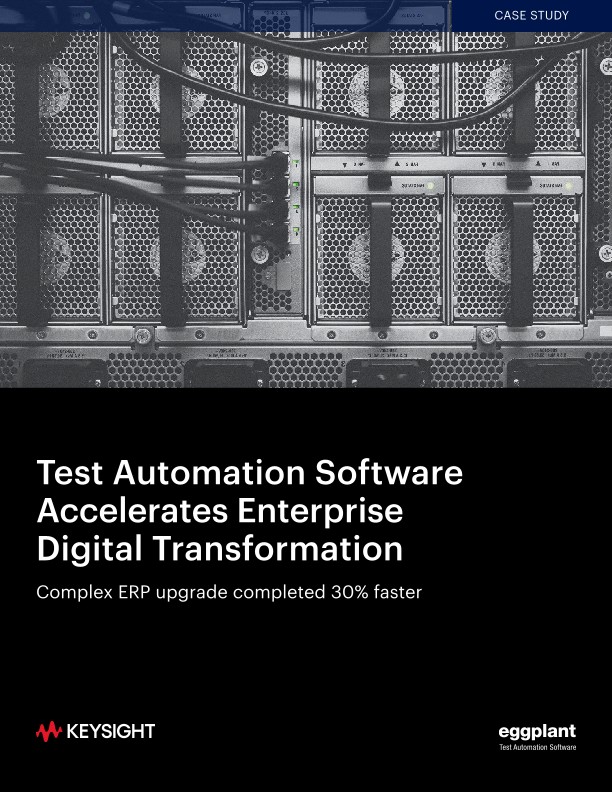 Test Automation Software Accelerates Enterprise Digital Transformation