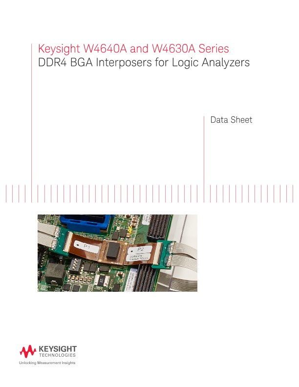 W4640A and W4630A Series DDR4 BGA Interposers for Logic Analyzers